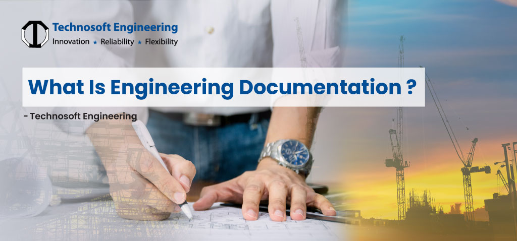 What Is Engineering Documentation ?