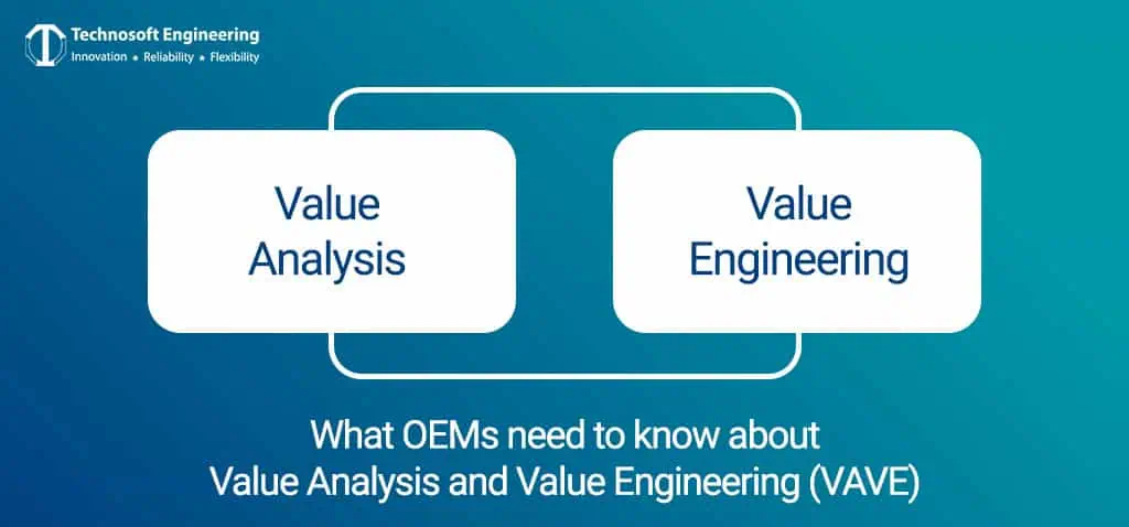 What OEMs need to know about Value Analysis and Value Engineering (VAVE)?