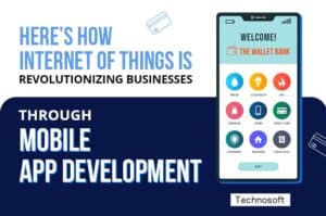 How the Internet Of Things Functions In Mobile App Development: