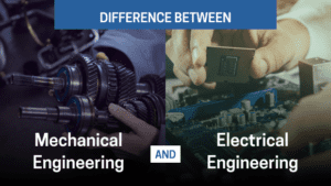 Difference between Mechanical and Electrical Engineering