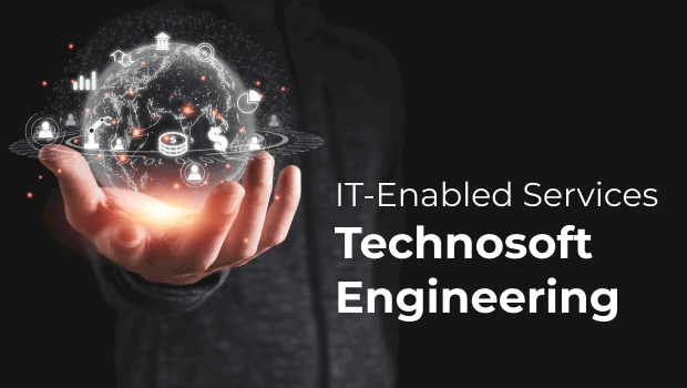 IT-Enabled Services – Technosoft Engineering