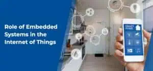 Role of Embedded Systems in the Internet of Things