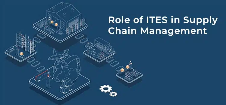Role of ITES in Supply Chain Management