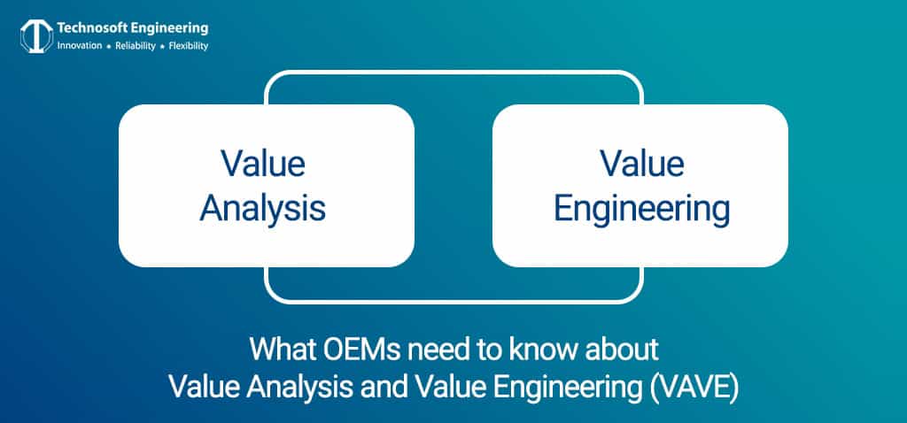 What OEMs need to know about Value Analysis and Value Engineering (VAVE)?