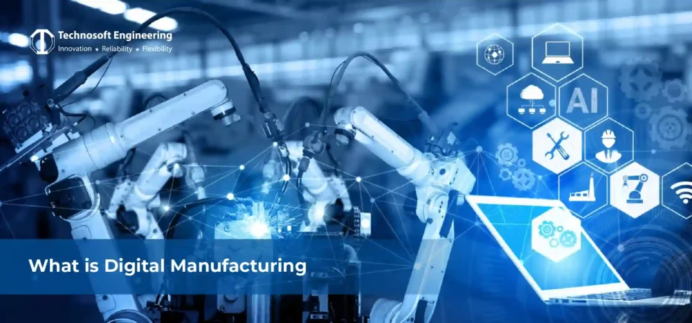 What is Digital Manufacturing?