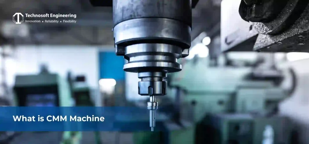 What is a Coordinate Measuring Machine (CMM)?