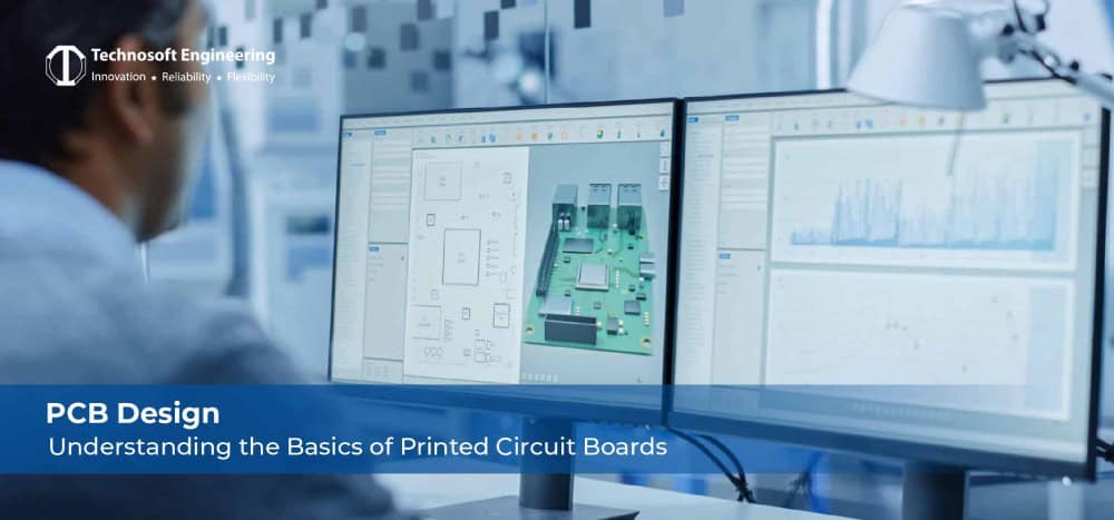 PCB Design: Understanding the Basics of Printed Circuit Boards