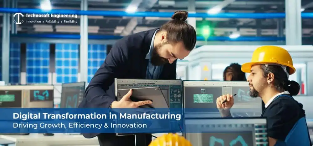 Digital Transformation in Manufacturing: Driving Growth, Efficiency & Innovation