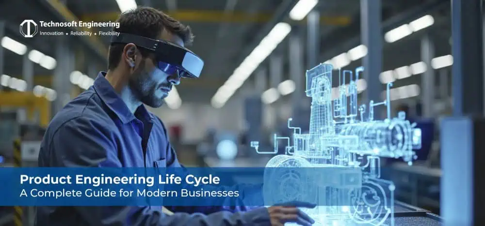 Product Engineering Life Cycle: A Complete Guide for Modern Businesses