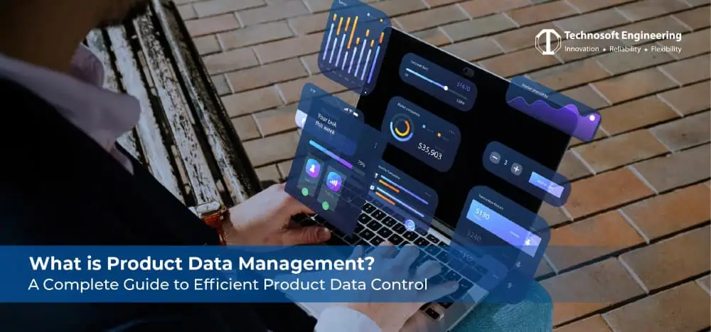 What is Product Data Management? A Complete Guide to Efficient Product Data Control What is Product Data Management? A Complete Guide to Efficient Product Data Control