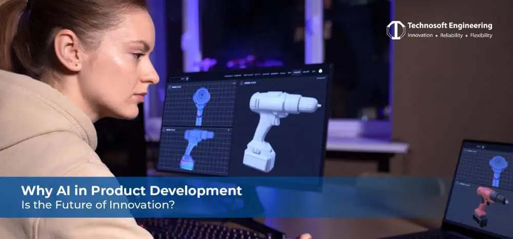 Why AI in Product Development Is the Future of Innovation? Why AI in Product Development Is the Future of Innovation?